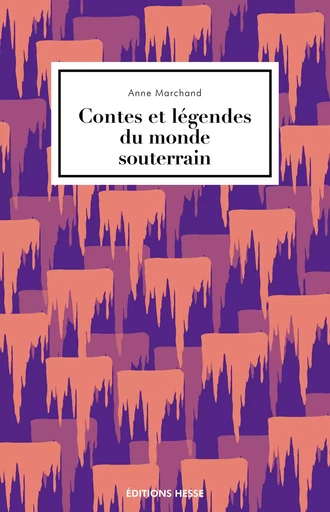 Contes et légendes du monde souterrain -  - HESSE