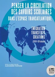 Penser la circulation des savoirs scolaires dans l'espace transatlantique