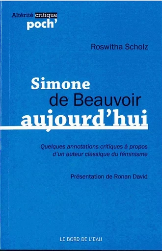 Simone de Beauvoir Aujourd'hui - Roswitha Scholz - Le Bord de l'Eau