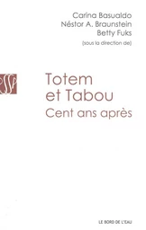 Totem et Tabou,Cent Ans Après