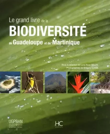 Le grand livre de la bioversité de la Guadeloupe et de la Martinique -  Collectif - HC éditions