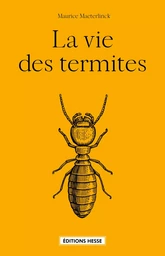 LA VIE DES TERMITES