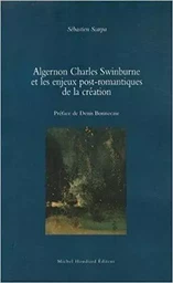 Algernon charles swinburne et les enjeux post-romantiques