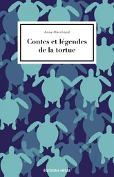 CONTES ET LEGENDES DE LA TORTUE