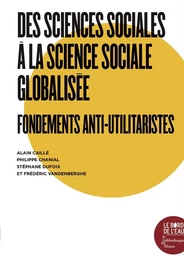 Des sciences sociales à la science sociale globalisée