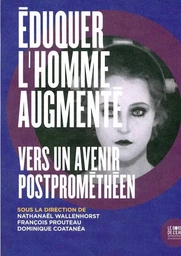 Eduquer l'homme augmenté