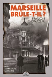 Marseille brûle-t-il?