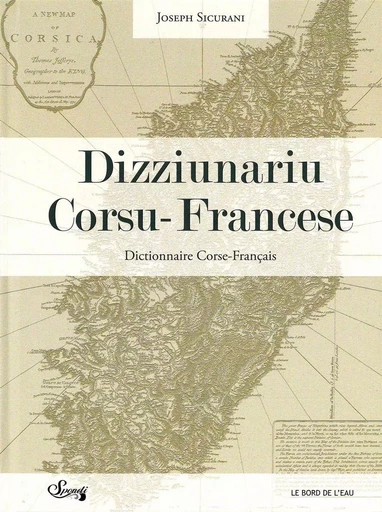 Dizziunariu Corsu-Francese - Joseph SICURANI - Le Bord de l'Eau