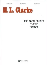 H.L. CLARKE: TECHNICAL STUDIES FOR THE CORNET