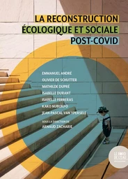 La reconstruction écologique et sociale post-Covid