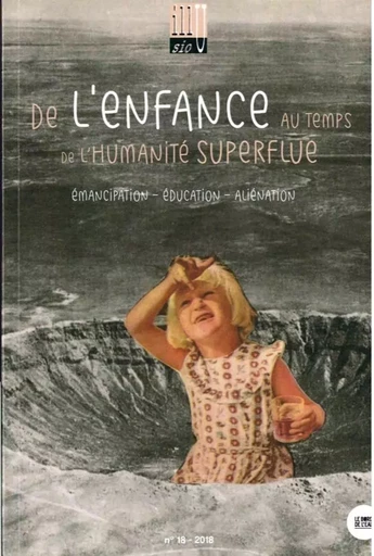 De l'enfance au temps de l'humanité superflue -  Collectif - Le Bord de l'Eau