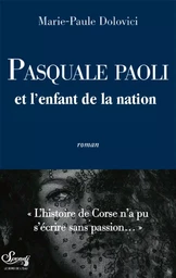 Pasquale Paoli et l'enfant de la nation