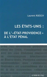 États-Unis:De l'Etat Providence a l'Etat Penal