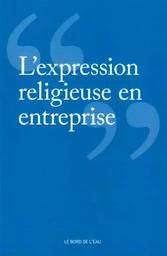 L' Expression Religieuse en Entreprise