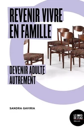 Revenir vivre en famille