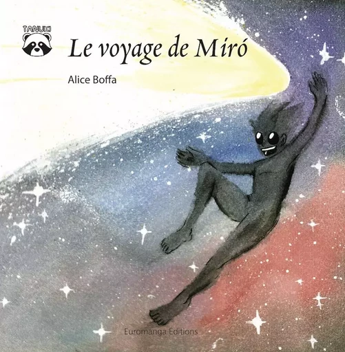 Voyage de Miró (Le) - Nicola Ronci, Alice Boffa - EUROMANGA