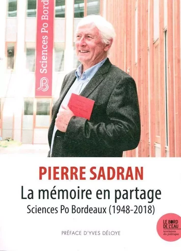 La Mémoire en partage - Pierre Sadran - Le Bord de l'Eau