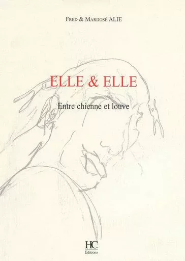 ELLE & elle - Fred Alie, Marijosé Alie - HC éditions