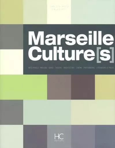 Marseille Culture(s) -  Collectif - HC éditions