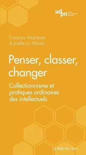 Enquête sur les Pratiques Savantes Ordinaires : - François Mairesse, Joëlle Le Marec - Le Bord de l'Eau