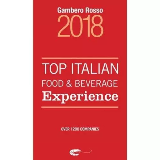 Top Italian Food & Beverage Experience 2018 /anglais -  - ACC ART BOOKS