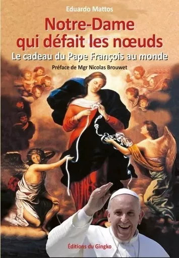 Notre-Dame qui défait les noeuds - Eduardo Mattos - MDN PRODUCTIONS