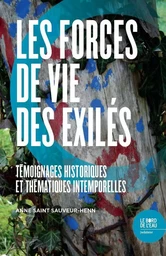 Les forces de vie des exilés