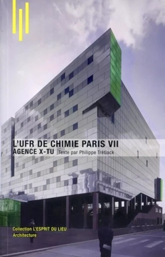 L'UFR de Chimie Paris VII - Philippe Trétiack, Renaud Ego - ARCHIBOOKS