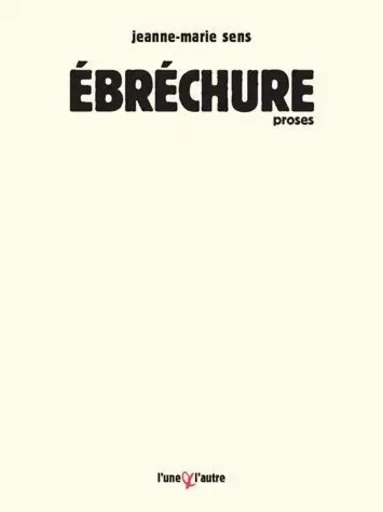 Ébréchure -  - UNE ET L AUTRE