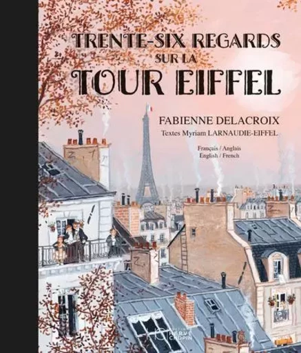 Trente-six regards sur la Tour Eiffel - Bilingue français anglais -  - HC éditions