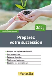 Préparez votre succession 2023