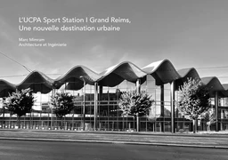 L'UCPA Sport Station  Grand Reims, une nouvelle destination urbaine