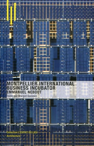 Montpellier International Business Incubator - Margot Guislain - ARCHIBOOKS