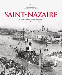 Saint-Nazaire à travers la carte postale ancienne