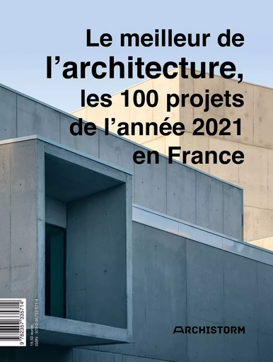 Le meilleur de l'architecture, les 100 projets de l'année 2021 en France - Marc Sautereau - ARCHIBOOKS