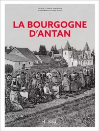 La Bourgogne d'Antan - Nouvelle édition