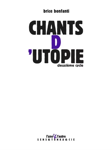 Chants d'utopie -  - UNE ET L AUTRE