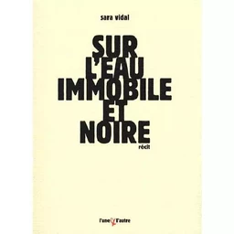 Sur l'eau immobile et noire - Odabor