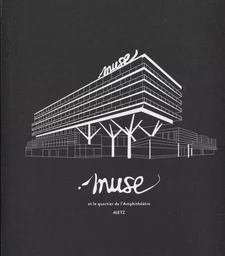 Muse et le quartier de l'Amphithéâtre