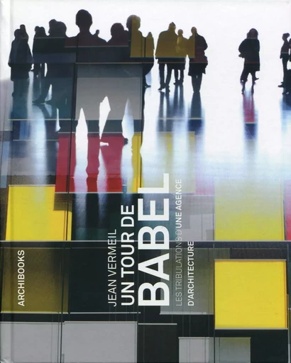 Un tour de Babel - Jean VERMEIL - ARCHIBOOKS