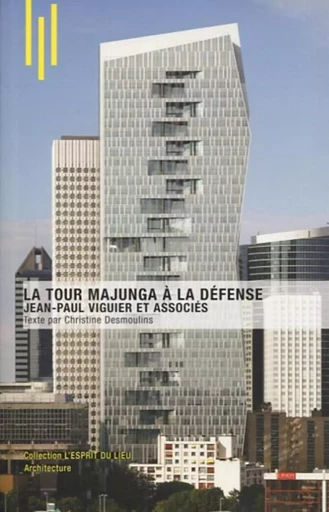 La Tour Majunga à la Défense - Christine Desmoulin - ARCHIBOOKS