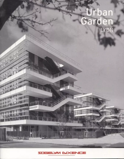 Urban Garden Lyon - Pierre Delohen - ARCHIBOOKS