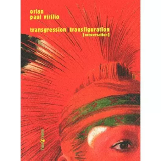 Transgression-transfiguration - conversation -  - UNE ET L AUTRE