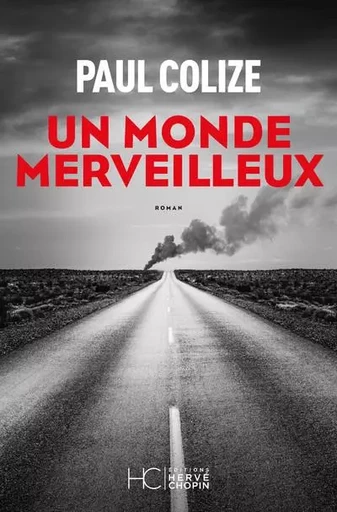 Un monde merveilleux - Paul Colize - HC éditions