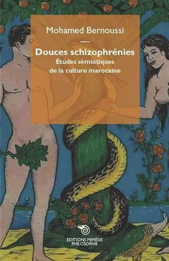 Douces schizophrénies. - Mohamed Bernoussi - MIMESIS