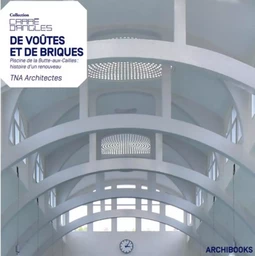 De voûtes et de briques