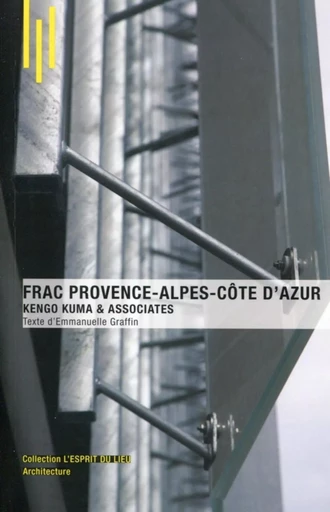 FRAC Provence-Alpes-Côte d'Azur - Emmanuelle Graffin - ARCHIBOOKS