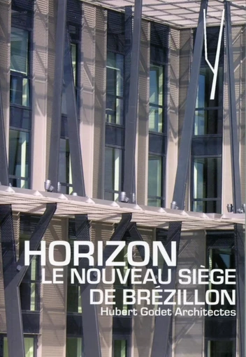 Horizon, le nouveau siège de Brézillon - Delphine Desveaux - ARCHIBOOKS