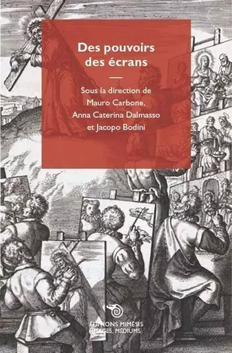 Des pouvoirs des écrans -  - MIMESIS