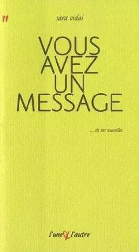 Vous avez un message - tél. 5606122 -  - UNE ET L AUTRE